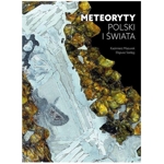 Meteoryty Polski i �wiata -  Kazimierz Mazurek, Eligiusz Sze��g, wyd. Multico Oficyna Wydawnicza